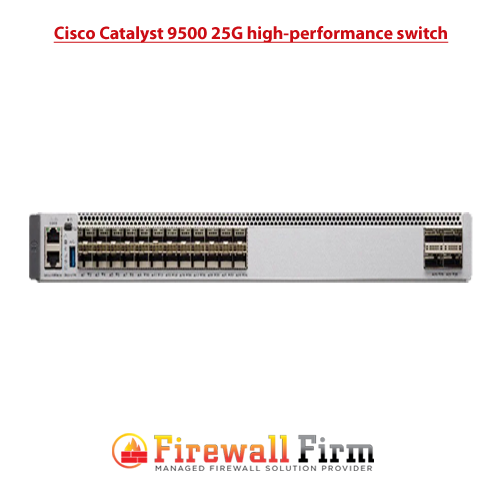 Cisco Catalyst 9500 25G high-performance switch