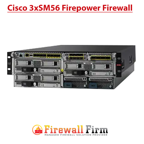 Cisco 3 x SM 56 Firepower Firewall