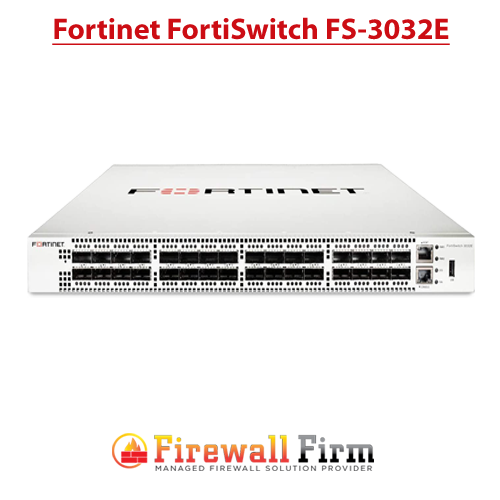 Fortinet FortiSwitch FS 3032E