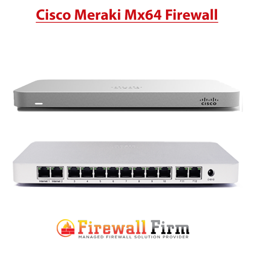 Cisco Meraki Mx64 Firewall